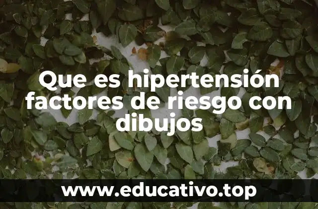 Que es hipertensión factores de riesgo con dibujos