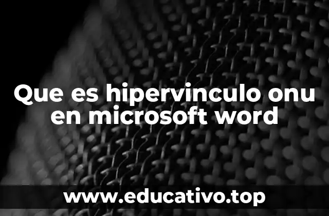 Que es hipervinculo onu en microsoft word