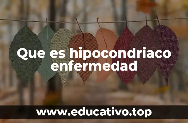 Que es hipocondriaco enfermedad