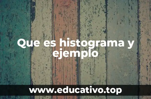 Que es histograma y ejemplo