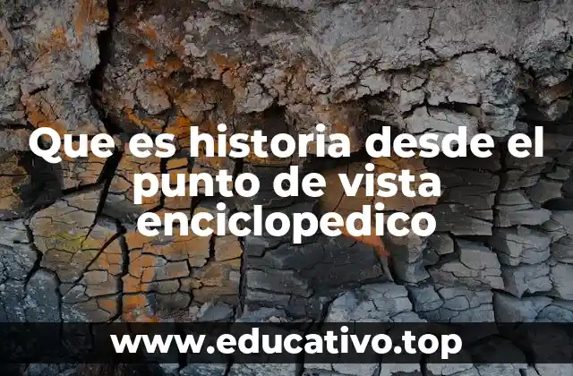 La historia como herramienta de conocimiento universal