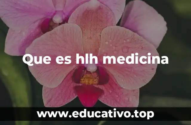Que es hlh medicina