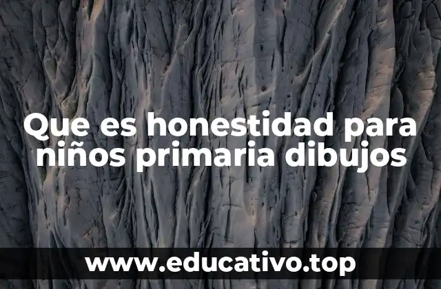 Que es honestidad para niños primaria dibujos