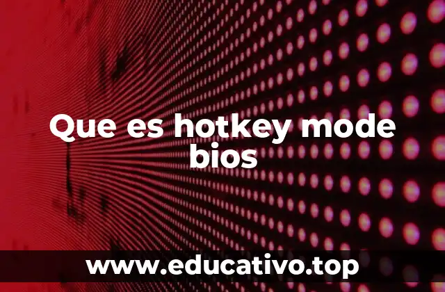 Que es hotkey mode bios