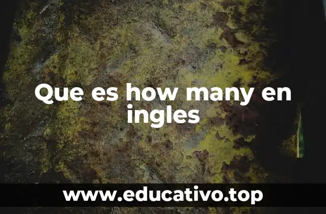 Que es how many en ingles