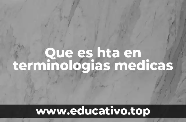 Que es hta en terminologias medicas