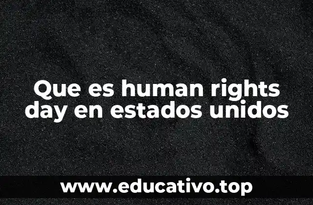 Que es human rights day en estados unidos