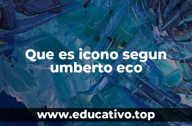 Que es icono segun umberto eco