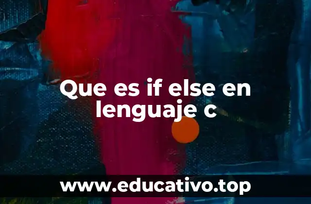 Que es if else en lenguaje c