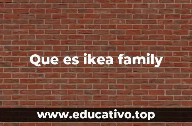 Que es ikea family