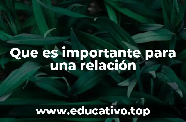 Que es importante para una relación