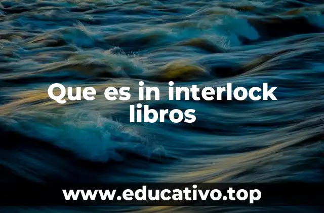 Que es in interlock libros