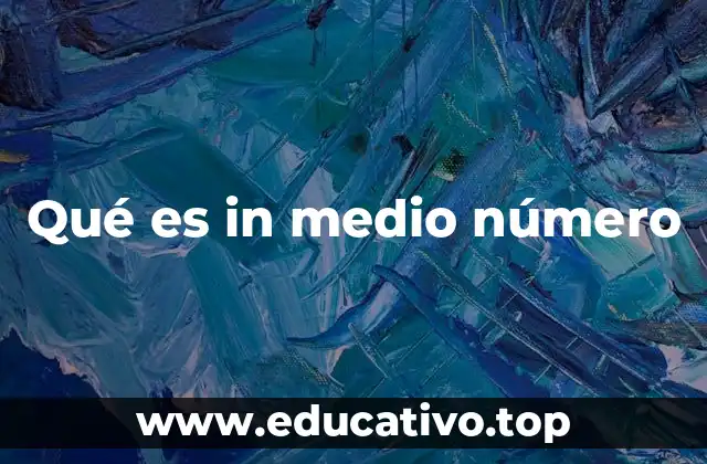 Qué es in medio número