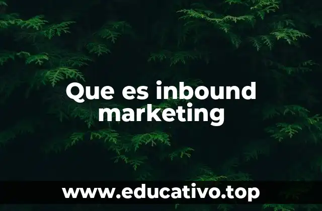 Que es inbound marketing