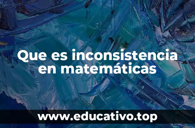 Que es inconsistencia en matemáticas