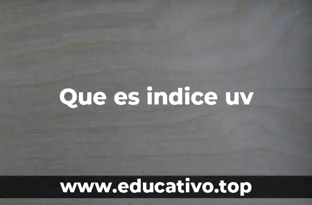 Que es indice uv