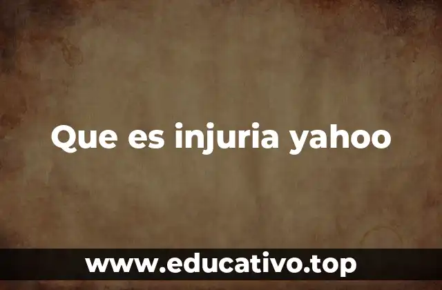 Que es injuria yahoo