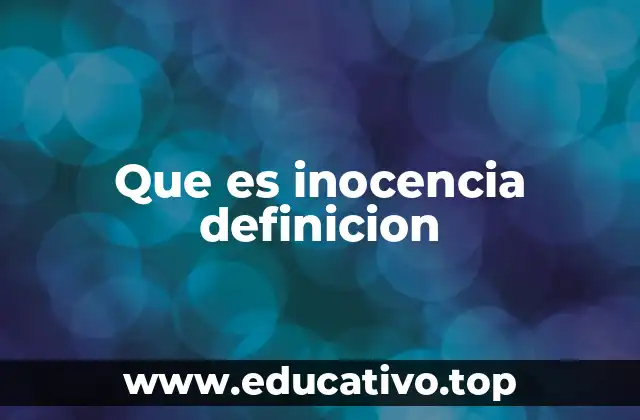 Que es inocencia definicion