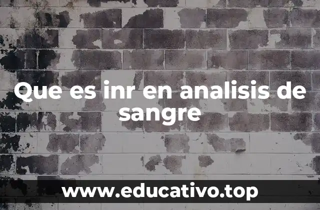 Que es inr en analisis de sangre