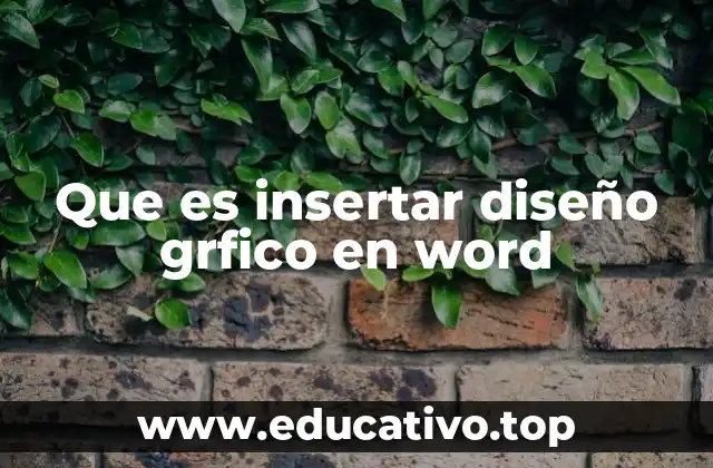 Que es insertar diseño grfico en word