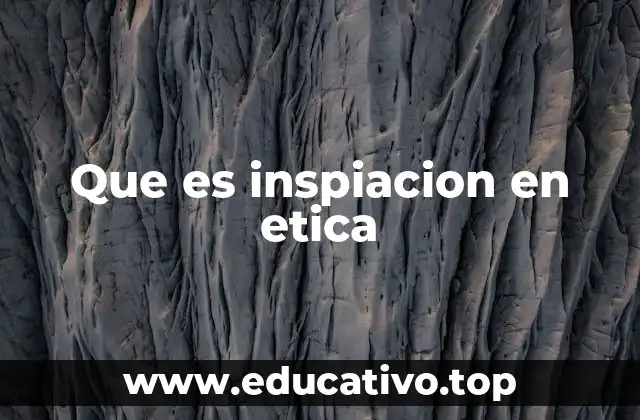 El papel de la inspiación en la formación moral