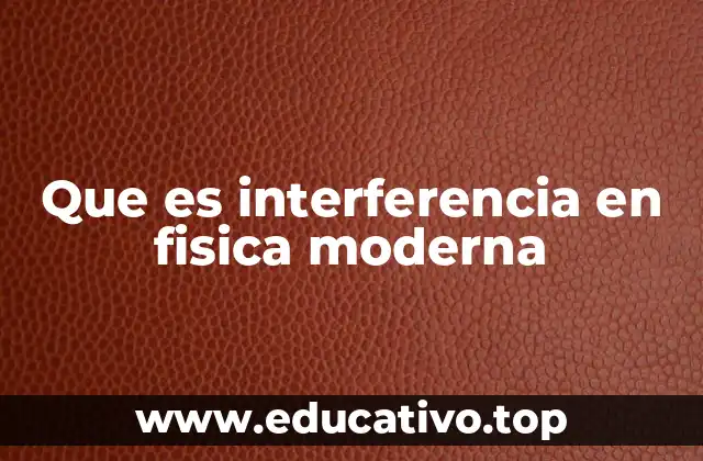 El fenómeno de la superposición y su relación con la interferencia