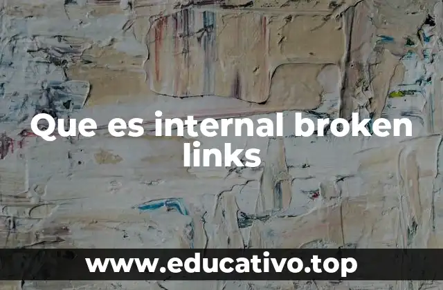 Que es internal broken links