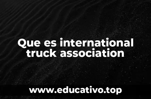 El papel de la ITA en el sector del transporte pesado