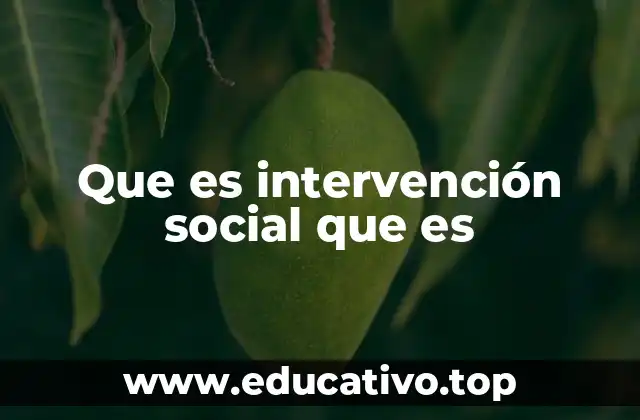 Que es intervención social que es