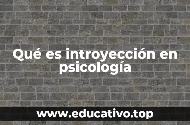 Qué es introyección en psicología