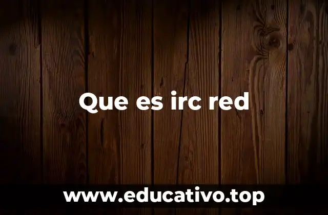 Que es irc red