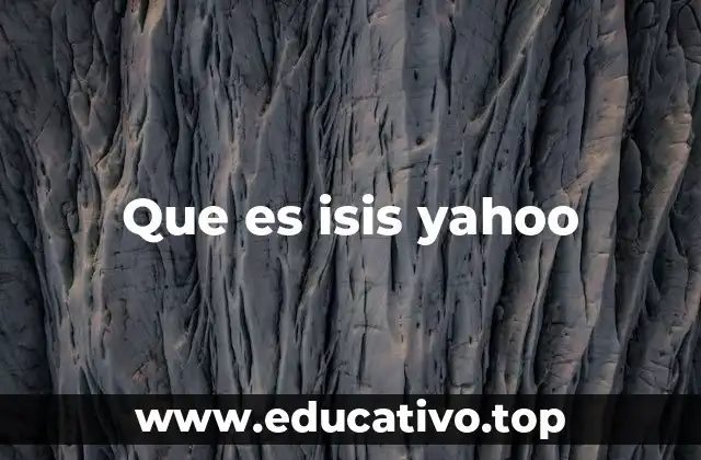 Que es isis yahoo