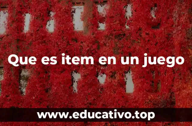 Que es item en un juego
