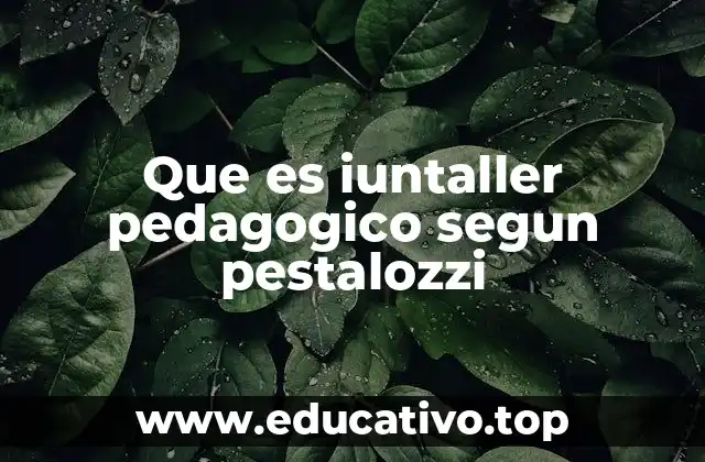 La base filosófica del juntaller pedagógico