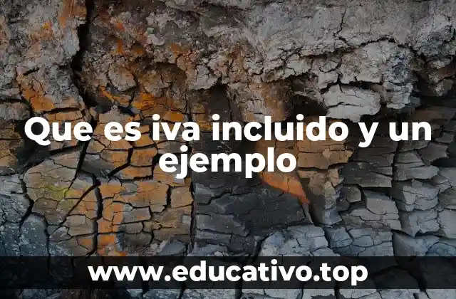 Que es iva incluido y un ejemplo