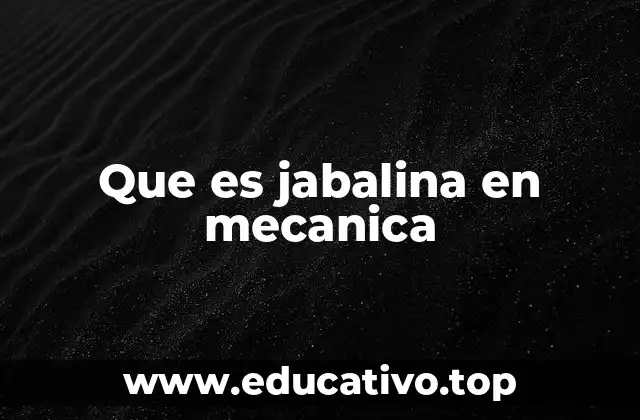 Que es jabalina en mecanica