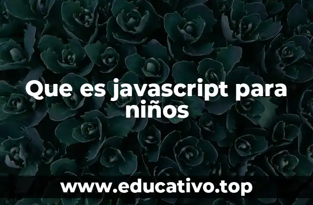 Que es javascript para niños