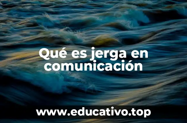 Qué es jerga en comunicación