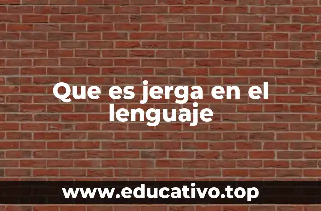 Que es jerga en el lenguaje