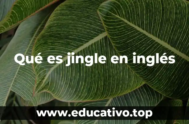 Qué es jingle en inglés