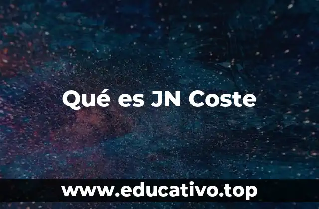 Qué es JN Coste