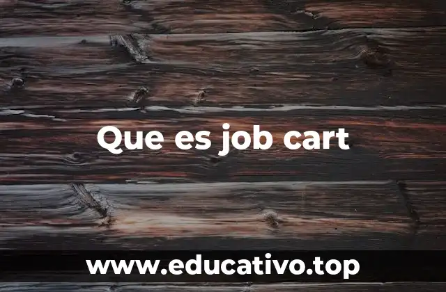 Que es job cart