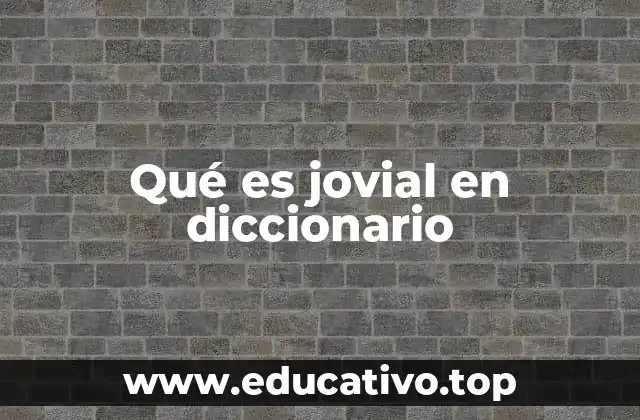 Qué es jovial en diccionario
