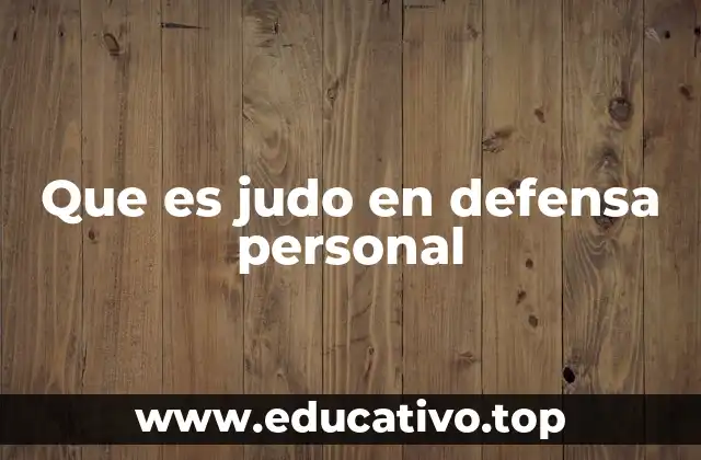 Que es judo en defensa personal