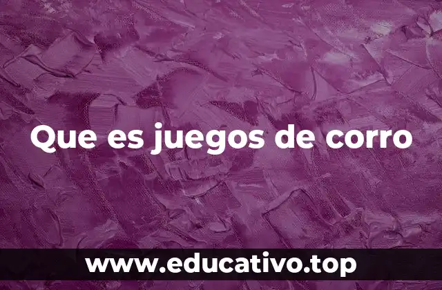Que es juegos de corro