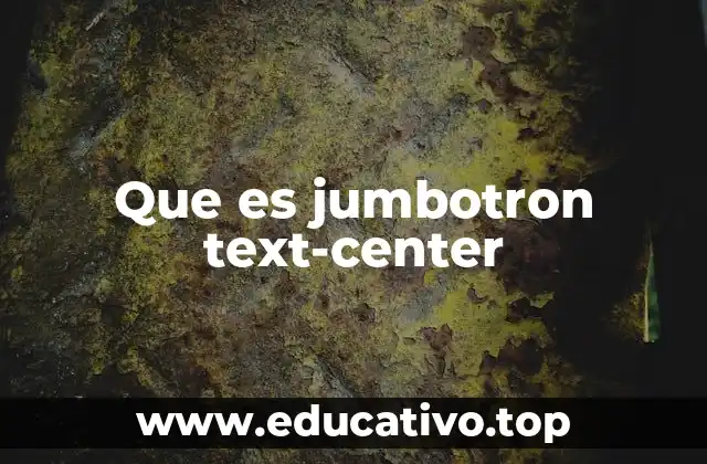 Que es jumbotron text-center