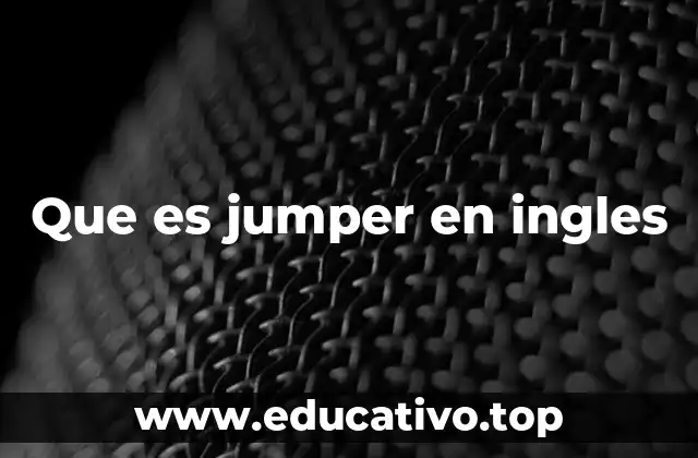 Que es jumper en ingles