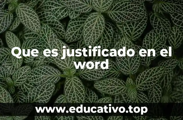 Que es justificado en el word