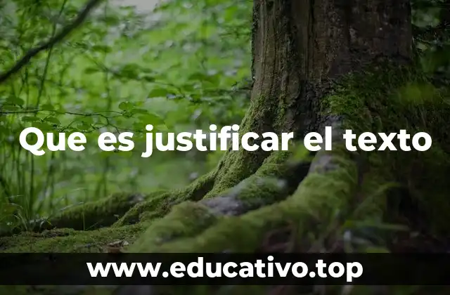 Que es justificar el texto