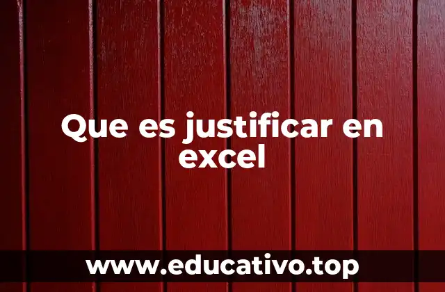 Que es justificar en excel